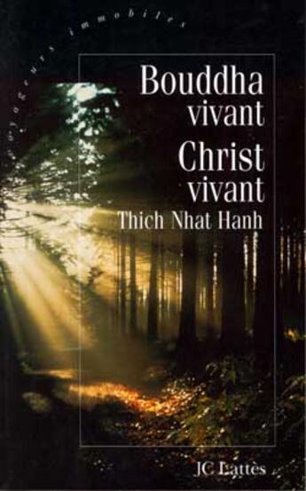 Couverture du livre « Bouddha vivant, Christ vivant » de Nhat Hanh aux éditions Lattes