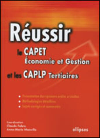 Couverture du livre « Reussir le capet economie et gestion et les caplp tertiaires » de Fabre/Manville aux éditions Ellipses