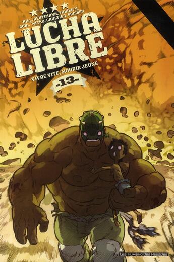 Couverture du livre « Lucha libre t.13 » de Jerry Frissen aux éditions Humanoides Associes