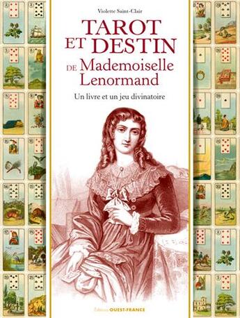 Couverture du livre « Tarot et destin de Mademoiselle Lenormand : un livre et un jeu divinatoire » de Violette Saint-Clair aux éditions Ouest France