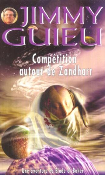 Couverture du livre « Compétition autour de Zandharr » de Jimmy Guieu aux éditions Vauvenargues