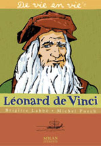 Couverture du livre « Léonard de Vinci » de Brigitte Labbe et Michel Puech aux éditions Milan