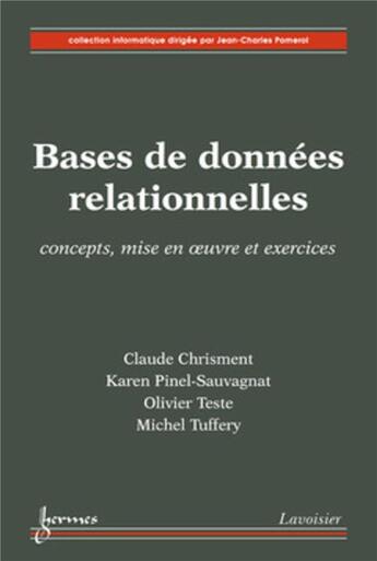 Couverture du livre « Bases de donnees relationnelles : concepts, mise en oeuvre & exercices (coll. informatique) » de Chrisment Claude aux éditions Hermes Science Publications