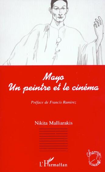 Couverture du livre « Mayo. - un peintre et le cinema » de Nikita Malliarakis aux éditions L'harmattan