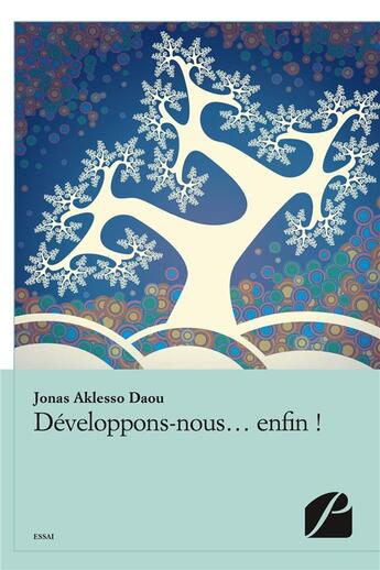 Couverture du livre « Developpons-nous... enfin ! » de Daou Jonas Aklesso aux éditions Editions Du Panthéon