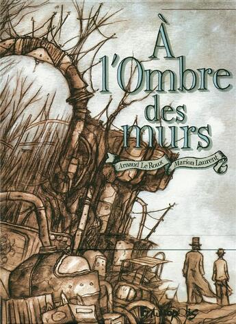 Couverture du livre « À l'ombre des murs » de Laurent/Le Roux aux éditions Futuropolis
