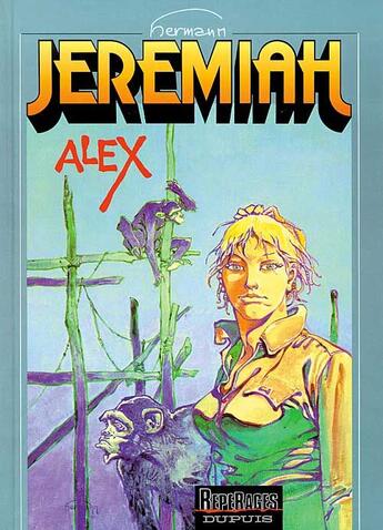 Couverture du livre « Jeremiah Tome 15 : Alex » de Hermann aux éditions Dupuis