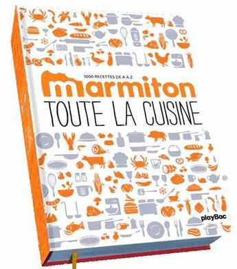 Couverture du livre « Toute la cuisine de A à Z ; les 1 000 recettes Marmiton » de  aux éditions Play Bac