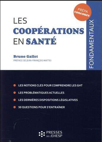 Couverture du livre « Les coopérations en santé » de Bruno Gallet aux éditions Ehesp