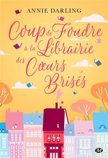 Couverture du livre « Coup de foudre à la librairie des coeurs brisés » de Annie Darling aux éditions Milady