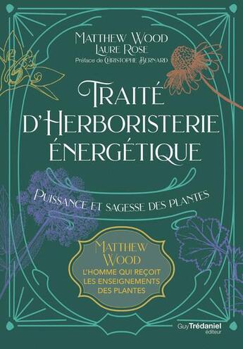 Couverture du livre « Traité d'herboristerie énergétique » de Matthew Wood aux éditions Guy Trédaniel