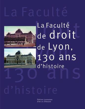 Couverture du livre « La faculté de droit de Lyon » de Hughues Fulchiron aux éditions Elah