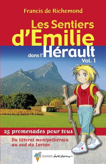 Couverture du livre « Emilie dans l'herault vol.1 » de Francis De Richemond aux éditions Rando