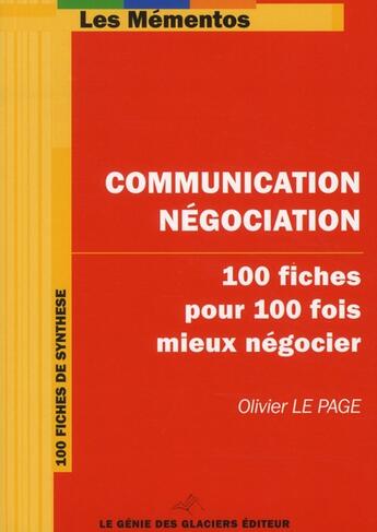 Couverture du livre « Communication-négociation » de Olivier Le Page aux éditions Genie Des Glaciers