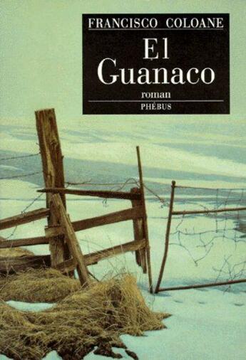 Couverture du livre « El guanaco » de Coloane Francis aux éditions Phebus