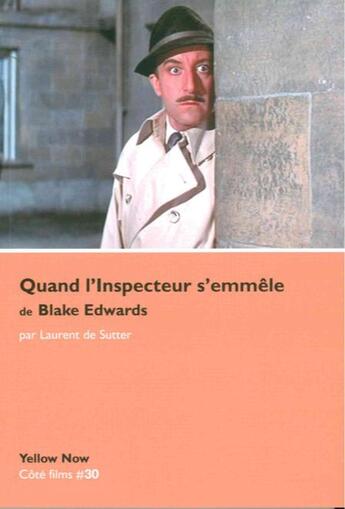 Couverture du livre « Quand l'inspecteur s'emmele » de Laurent De Sutter aux éditions Yellow Now