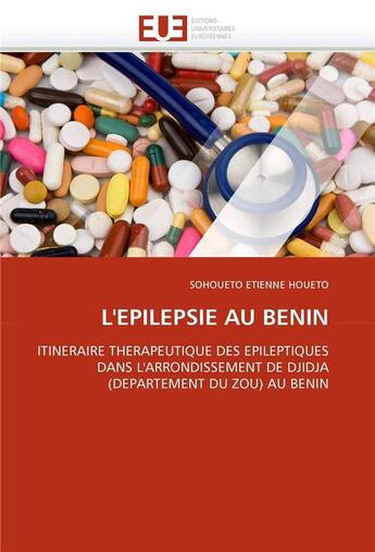 Couverture du livre « L'epilepsie au benin » de Etienne Houeto-S aux éditions Editions Universitaires Europeennes