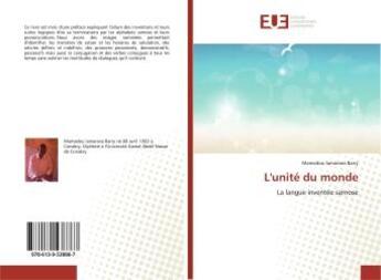 Couverture du livre « L'unité du monde : La langue inventée samose » de Mamadou Barry aux éditions Editions Universitaires Europeennes