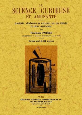 Couverture du livre « La science curieuse et amusante » de Ferdinand Faideau aux éditions Maxtor