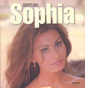 Couverture du livre « Sophia » de Enrico Lancia et Stephano Masi aux éditions Gremese