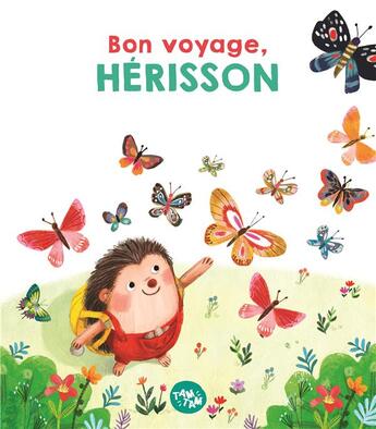 Couverture du livre « Bon voyage, herisson » de  aux éditions Editions Tam Tam