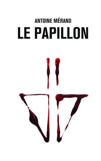 Couverture du livre « Le papillon » de Antoine Merand aux éditions Kobo By Fnac