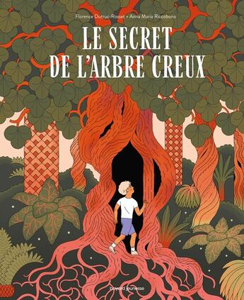 Couverture du livre « Le secret de l'arbre creux » de Florence Dutruc-Rosset et Anna Maria Riccobono aux éditions Bayard Jeunesse