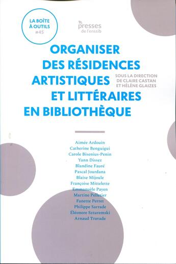 Couverture du livre « Organiser des residences artistiques et litteraires en bibliotheque » de Castan Claire aux éditions Enssib