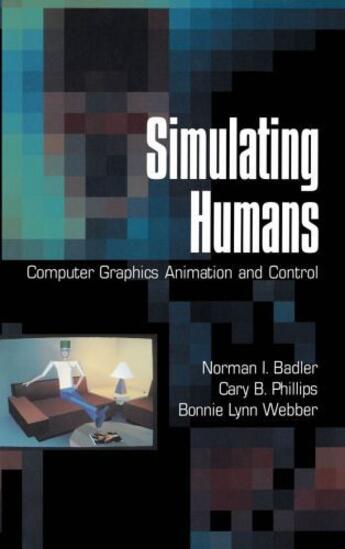 Couverture du livre « Simulating Humans: Computer Graphics Animation and Control » de Webber Bonnie Lynn aux éditions Oxford University Press Usa