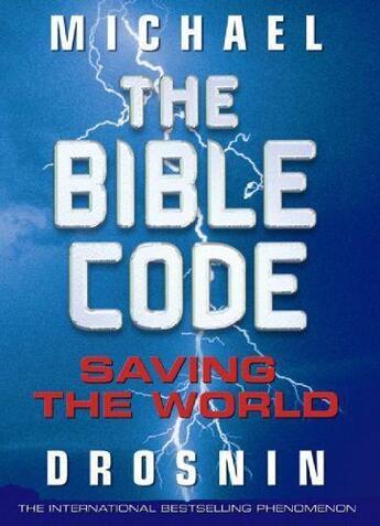 Couverture du livre « The Bible Code: Saving The World » de Michael Drosnin aux éditions Orion Digital