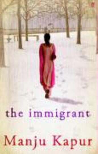 Couverture du livre « The Immigrant » de Kapur Manju aux éditions Faber And Faber Digital