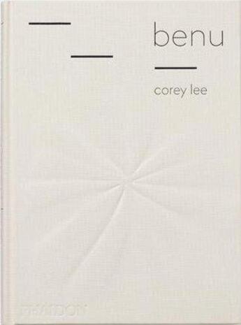 Couverture du livre « Benu » de Corey Lee aux éditions Phaidon Press