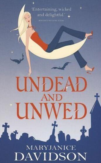 Couverture du livre « Undead and Unwed » de Mary Janice Davidson aux éditions Little Brown Book Group Digital