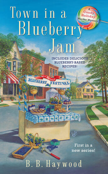 Couverture du livre « Town In a Blueberry Jam » de Haywood B B aux éditions Penguin Group Us