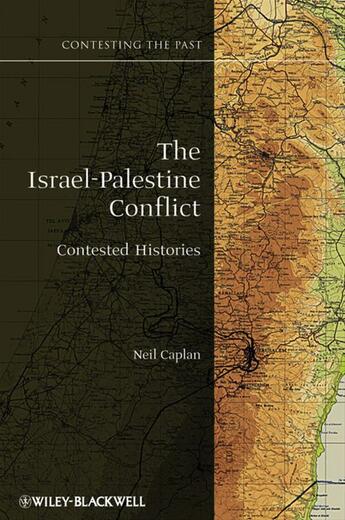 Couverture du livre « The Israel-Palestine Conflict » de Neil Caplan aux éditions Wiley-blackwell