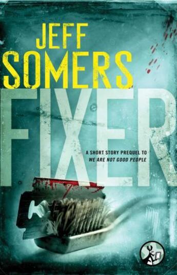 Couverture du livre « Fixer » de Jeff Somers aux éditions Pocket Star