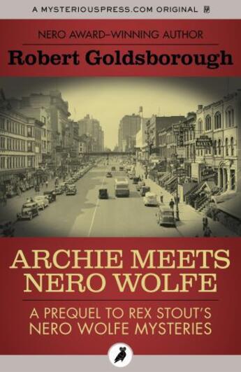 Couverture du livre « Archie Meets Nero Wolfe » de Robert Goldsborough aux éditions Head Of Zeus
