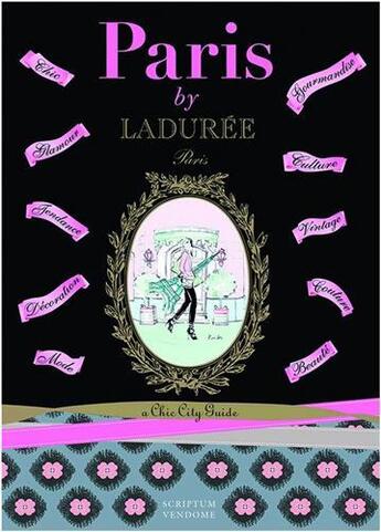 Couverture du livre « Paris by laduree a chic city guides » de Serge Gleizes aux éditions Scriptum