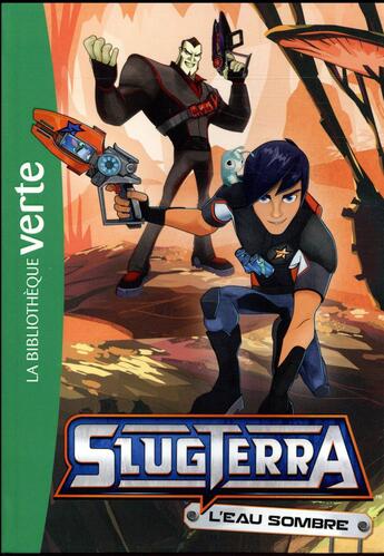 Couverture du livre « Slugterra t.5 ; l'eau sombre » de  aux éditions Hachette Jeunesse