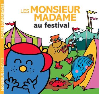 Couverture du livre « Les Monsieur Madame au festival » de Roger Hargreaves aux éditions Hachette Jeunesse