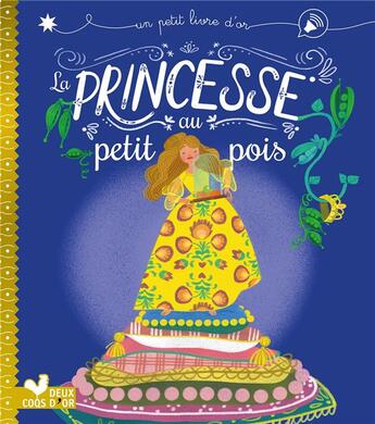 Couverture du livre « La princesse au petit pois » de Aurelie Desfour et Agnes Yvan aux éditions Deux Coqs D'or