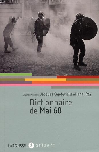 Couverture du livre « Dictionnaire de mai 68 » de  aux éditions Larousse