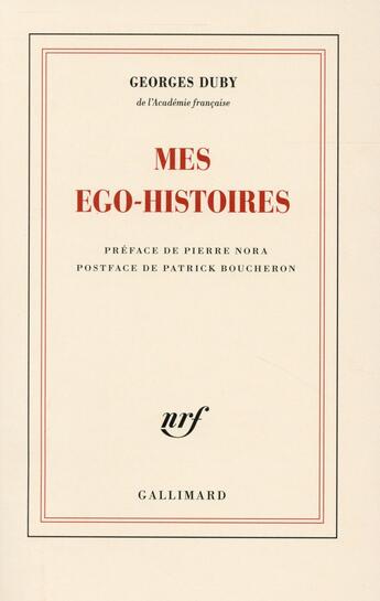 Couverture du livre « Mes ego-histoires » de Georges Duby aux éditions Gallimard