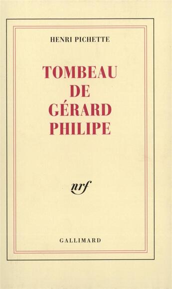 Couverture du livre « Tombeau de gerard philipe » de Henri Pichette aux éditions Gallimard