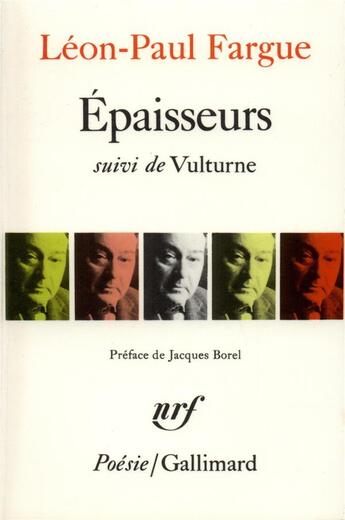 Couverture du livre « Épaisseurs ; vulturne » de Leon-Paul Fargue aux éditions Gallimard