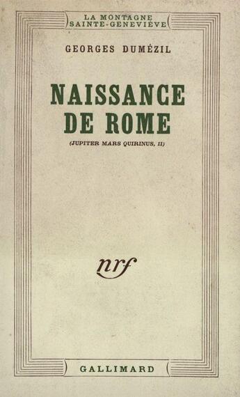 Couverture du livre « Naissance de rome » de Georges Dumézil aux éditions Gallimard