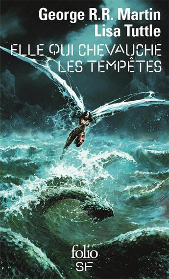 Couverture du livre « Elle qui chevauche les tempêtes » de Lisa Tuttle et George R. R. Martin aux éditions Folio