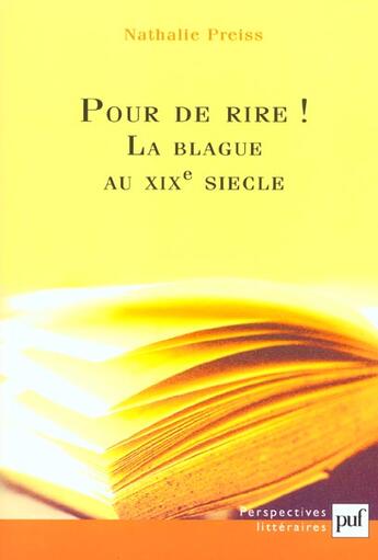 Couverture du livre « Pour le rire ! la blague au XIXe siècle » de Nathalie Preiss aux éditions Puf