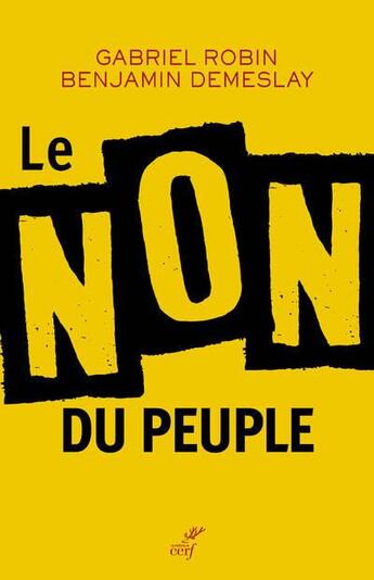 Couverture du livre « Le non du peuple » de Gabriel Robin et Benjamin Demeslay aux éditions Cerf