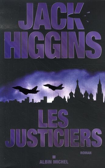 Couverture du livre « Les justiciers » de Higgins-J aux éditions Albin Michel